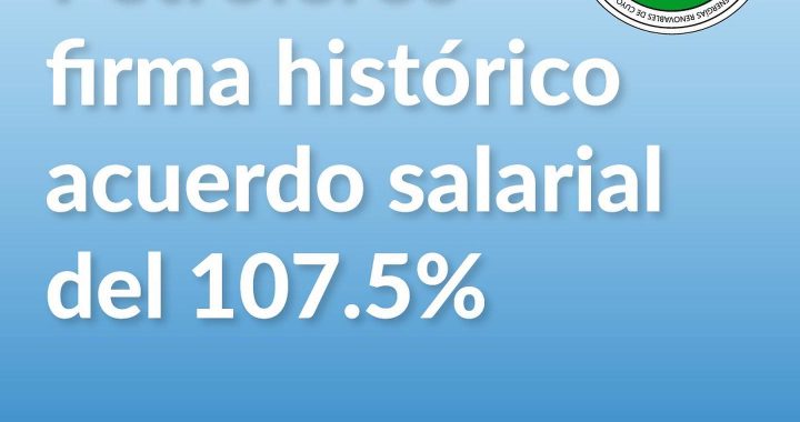 Petroleros Firma Histórico Acuerdo Salarial